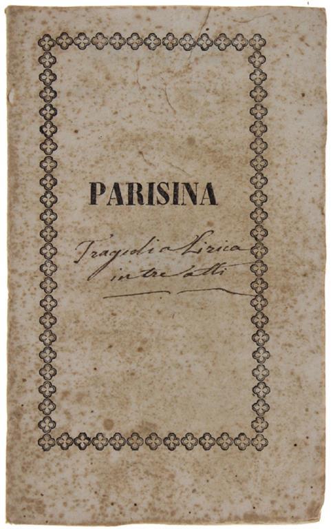 Parisina. Tragedia lirica in tre atti - Felice Romani - copertina