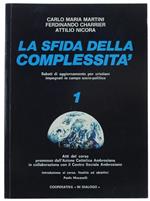 La Sfida Della Complessità. Sabati di aggiornamento per cristiani impegnati in campo socio-politico. N. 1