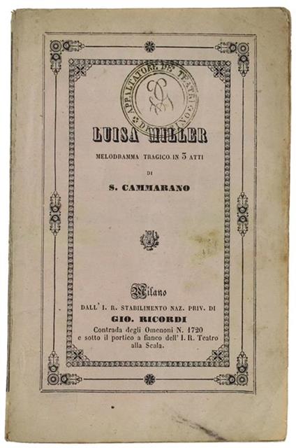 Luisa Miller. Melodramma Tragico In Tre Atti Di Salvatore Cammarano Da Rappresentarsi Al Teatro Regio Di Torino Stagione Dil Carnevale 1852-53. Libretto D'Opera - Giuseppe Verdi - copertina