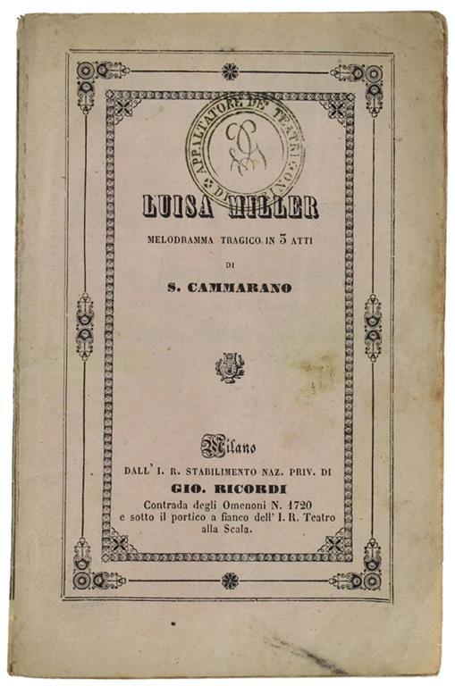 Luisa Miller. Melodramma Tragico In Tre Atti Di Salvatore Cammarano Da Rappresentarsi Al Teatro Regio Di Torino Stagione Dil Carnevale 1852-53. Libretto D'Opera - Giuseppe Verdi - copertina