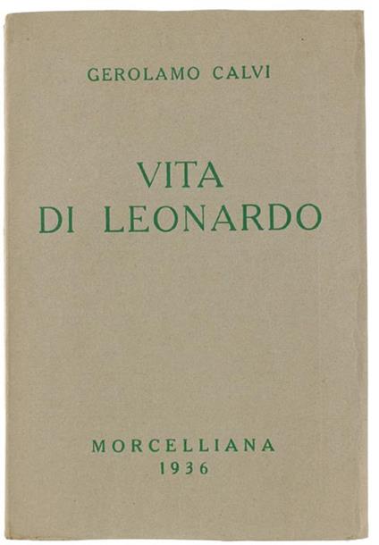 Vita Di Leonardo. Con Venti Tavole Fuori Testo - Gerolamo Calvi - copertina