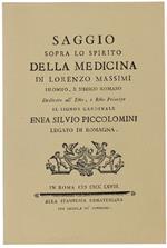 Saggio Sopra Lo Spirito Della Medicina Di Lorenzo Massimi Filosofo, E Medico Romano…