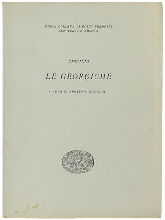 Le Georgiche. A Cura Di Agostino Richelmy - Giuseppe Virgilio Bonaventura - copertina