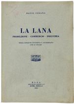 La Lana. Produzione - Commercio - Industria