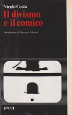 Il divismo e il comico Introduzione di Francesco Alberoni (stampa 1982)
