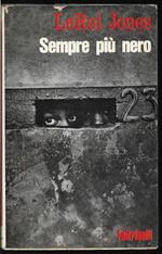 Sempre più nero Saggi sociali sulla condizione dei negri negli Stati Uniti d'America