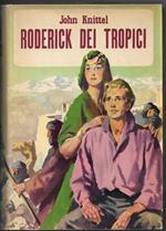 Roderick dei tropici