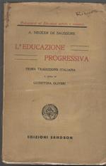 L' educazione progressiva a cura di G. Olivieri