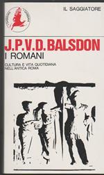 I romani cultura e vita quotidiana nell'antica Roma Saggi di P. A. Brunt M. L. Clarke M. W. Frederiksen Colin Hardie e altri