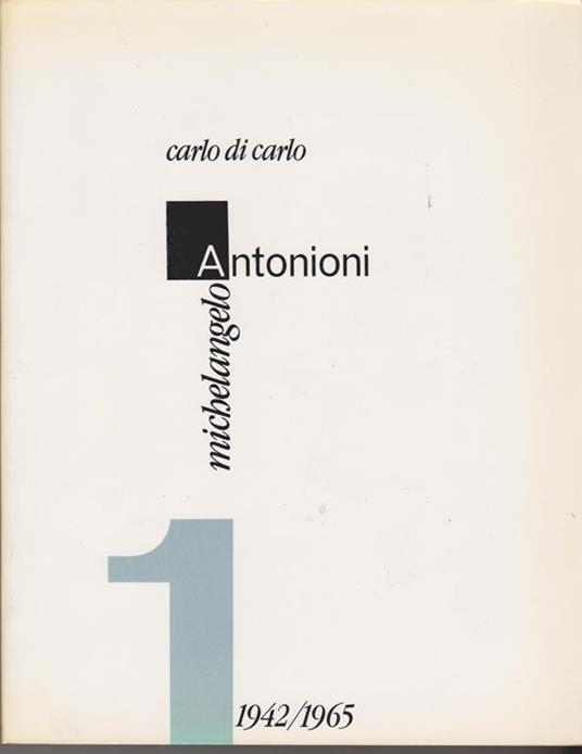 Michelangelo Antonioni 1: 1942-1965 - copertina