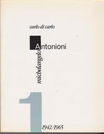 Michelangelo Antonioni 1: 1942-1965