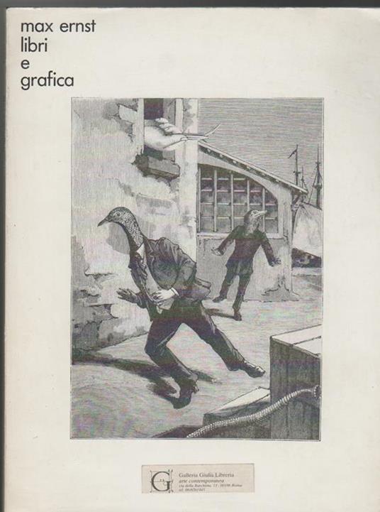 Max Ernst Libri e grafica Una mostra dell'Istituto per le relazioni culturali con l'estero di Stoccarda (stampa 1984) - Werner Spies - copertina
