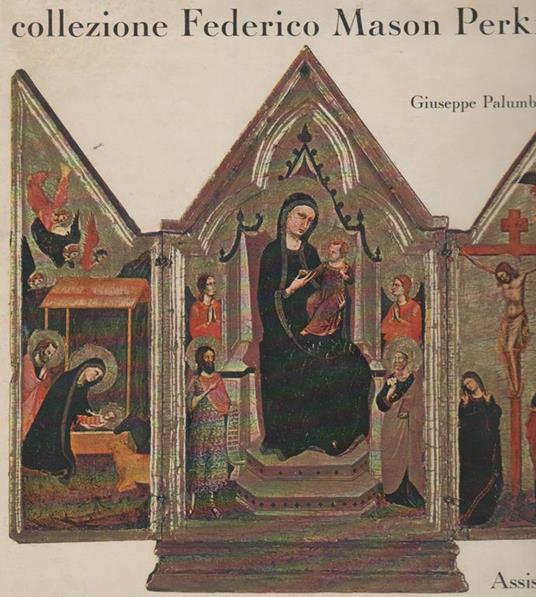 Collezione Federico Mason Perkins Sacro convento di S. Francesco Assisi (stampa 1973) - Giuseppe Palumbo - copertina