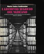 L' Archivio Segreto del Vaticano Con la collaborazione di Mary Willis (stampa 1973)