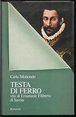 Testa di Ferro Vita di Emanuele Filiberto di Savoia (stampa 1981)