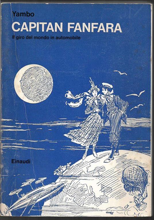 Capitan Fanfara Il giro del mondo in automobile (stampa 1973) - Yambo - copertina