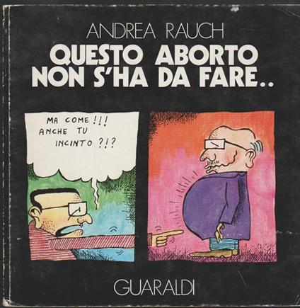 Questo aborto non s'ha da fare (stampa 1975) - Andrea Rauch - copertina