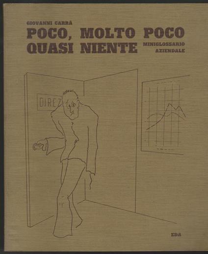Poco, molto poco quasi niente Miniglossario aziendale (stampa 1977) - Giovanni Carrà - copertina