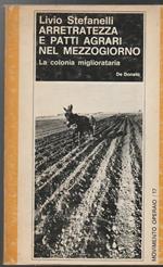 Arretratezza e patti agrari nel mezzogiorno La colonia migliorataria Prefazione di Emanuele Macaluso (stampa 1974)