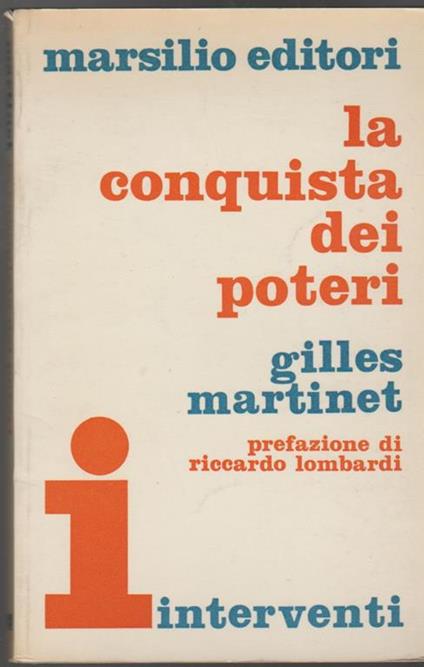 La conquista dei poteri Prefazione di Riccardo Lombardi - Gilles Martinet - copertina