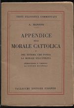 Appendice alla morale cattolica o del sistema che fonda la morale sull'utilità Introduzione e commento di Guido Rispoli