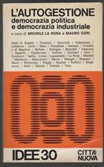 L' autogestione. Democrazia politica e democrazia industriale