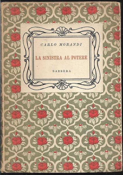 La Sinistra al potere e altri saggi - Carlo Morandi - copertina
