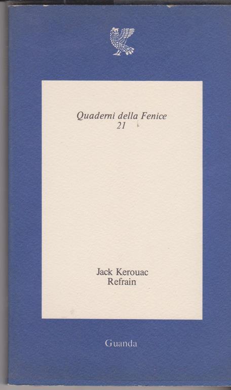 Refrain da Mexico City Blues A cura di Carlo A. Corsi - Jack Kerouac - copertina
