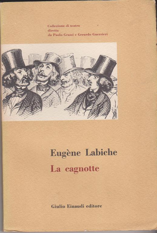 La cagnotte Prefazione di Gian Renzo Morteo - Eugéne Labiche - copertina