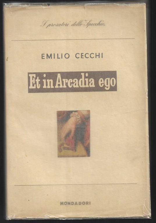 Et in Arcadia ego - Emilio Cecchi - copertina