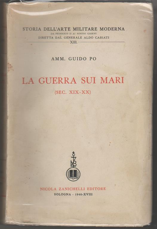 La guerra sui mari (sec. XIX - XX) - Guido Po - copertina