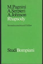 Rhapsody Tre studi su una lirica di T.S. Eliot Traduzione del saggio di A. Johnson di Romana Rutelli (stampa 1974)