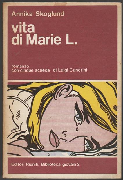 Vita di Marie L. Romanzo con cinque schede di Luigi Cancrini (stampa 1981) - Annika Skoglund - copertina