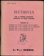 Beethoven The 17 String Quartets complete in four volumes Volume III Quartet no. 10 in E♭ Major, op. 74 (Harp) - no. 11 in F minor, op 95 (Serioso) - no. 12 in E♭ Major, op. 127 - no. 13 in B♭ Major, op 130 Urtext Edition