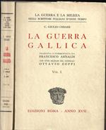 La guerra gallica tradotta e commentata da Francesco Arnaldi con note militari del generale Ottavio Zoppi
