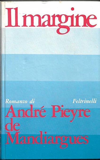 Il margine - André Pieyre de Mandiargues - copertina