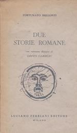 Due storie romane Con ventotto disegni di Orfeo Tamburi