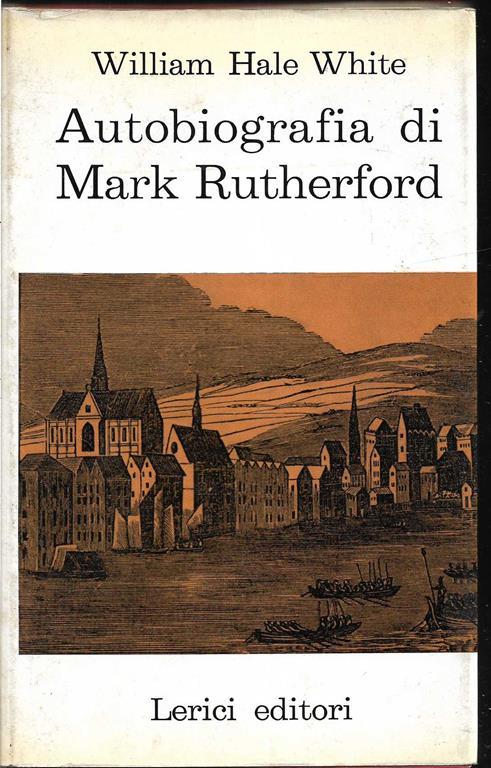 Autobiografia di Mark Rutherford - William H. White - copertina
