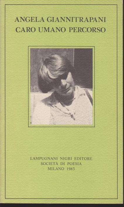 Caro umano percorso - Angela Giannitrapani - copertina