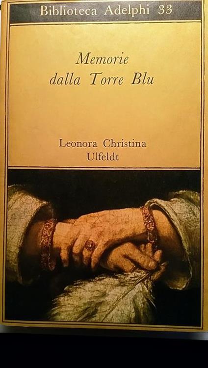 Memorie dalla Torre Blu - Leonora Christina Ulfeldt - copertina