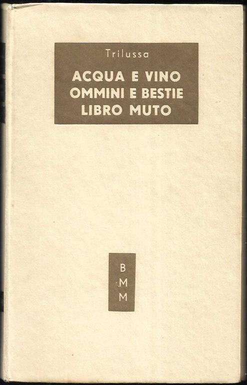 Acqua e vino - Ommini e bestie - Libro muto - Trilussa - copertina