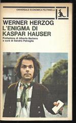 L' enigma di Kaspar Hauser A cura di Sandro Petraglia Prefazione di Alberto Barbera