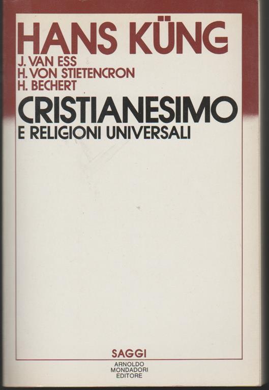 Cristianesimo e religioni universali. Introduzione al dialogo con islamismo, induismo e buddhismo - Hans Küng - copertina