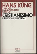 Cristianesimo e religioni universali. Introduzione al dialogo con islamismo, induismo e buddhismo