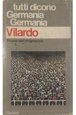 Tutti dicono Germania Germania Poesie dell’emigrazione