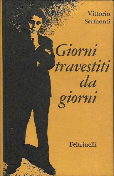 Giorni travestiti da giorni - Vittorio Semonti - copertina