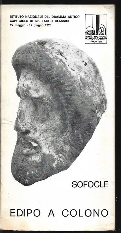 Edipo a Colono Istituto Nazionale del dramma antico XXIV ciclo di spettacoli classici 27 maggio - 17 giugno 1976 - Sofocle - copertina