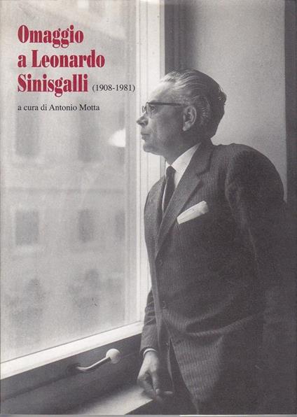 Omaggio a Leonardo Sinisgalli (1908-1981) Il Giannone Semestrale di cultura e letteratura Anno II, numero 4, luglio-dicembre 2004 - Antonio Motta - copertina