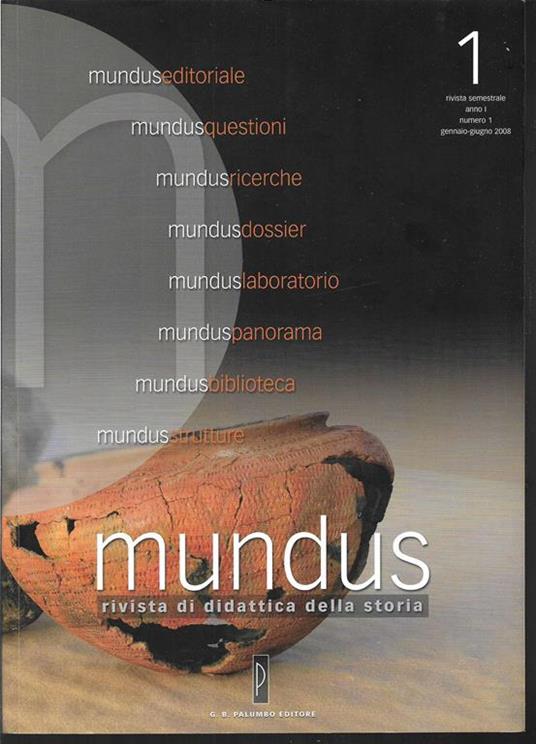 Mundus Rivista di didattica della storia Anno I numero 1 Gennaio - giugno 2008 (stampa 2008) - Antonio Brusa - copertina