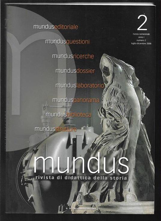 Mundus Rivista di didattica della storia Anno I numero 2 Luglio - Dicembre 2008 (stampa 2008) - Antonio Brusa - copertina